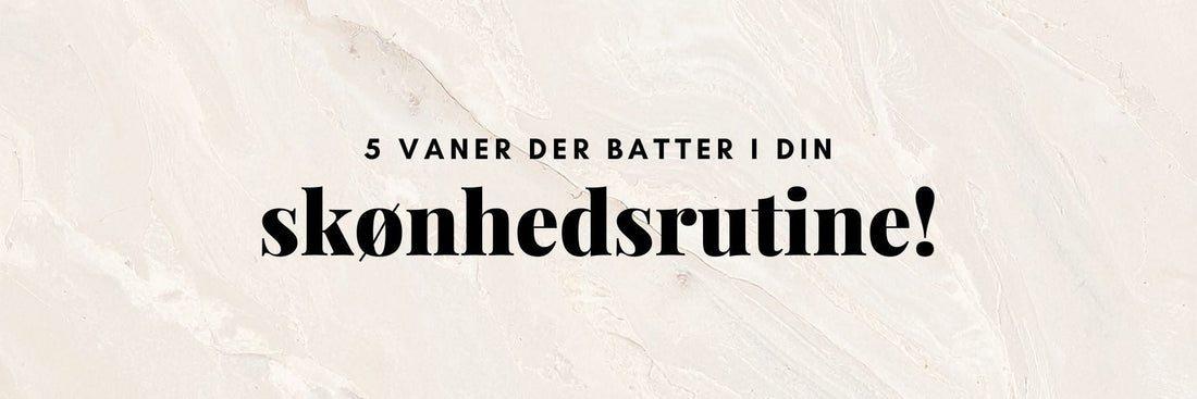 Enkel hudplejerutine med rens og creme til dagligt brug