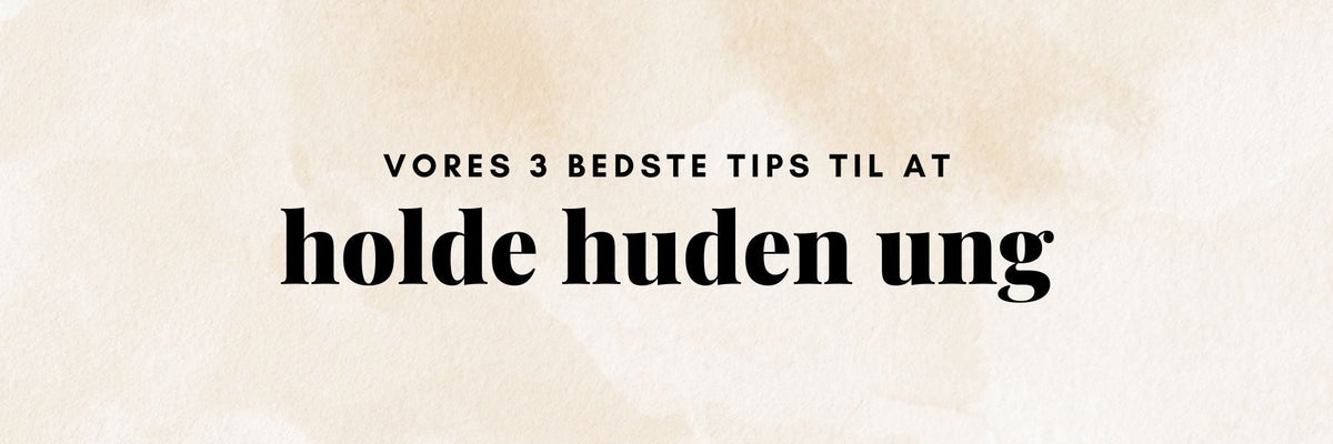 Aldrende hud plejet med gode vaner mod for tidlig ældning