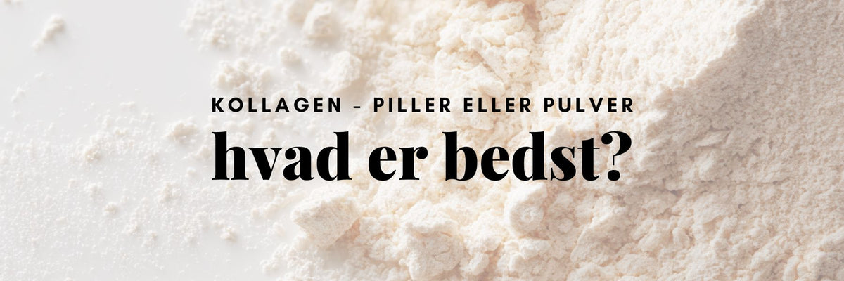Kollagenpiller og kollagenpulver fra Nutrinic ved siden af hinanden