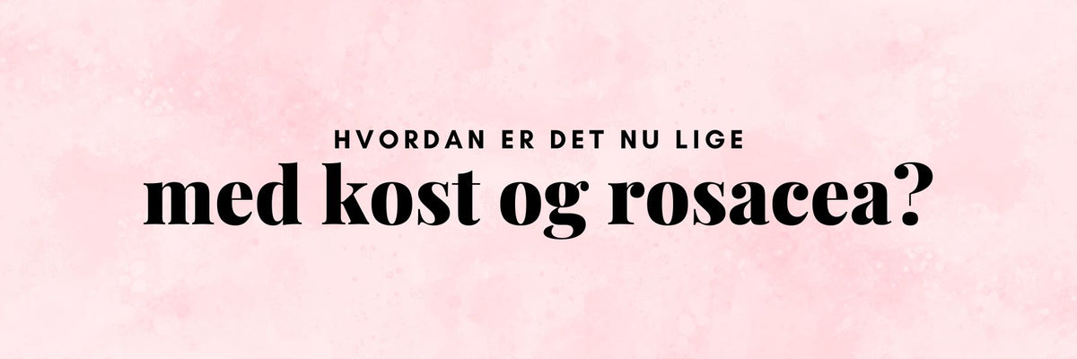 Sunde fødevarer og drikke der kan påvirke rosacea-hud