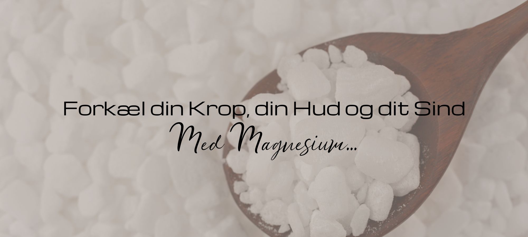 Hvorfor er Magnesium dit nye Must-Have i skønhedsrutinen?