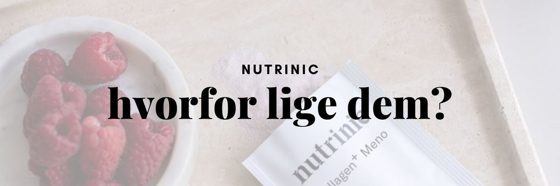 Derfor har vi valgt Nutrinic: Sandheden om vores kollagen-favorit