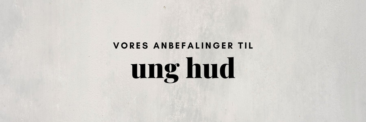 Hudplejeprodukter anbefalet til ung hud opstillet på række