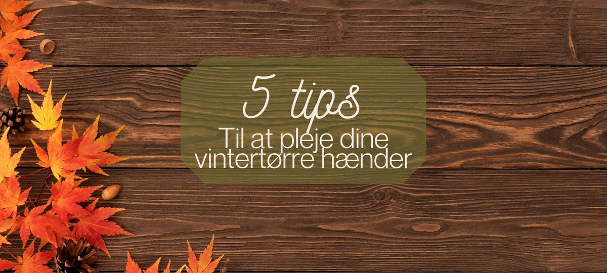 Tørre vinterhænder plejes med håndcreme